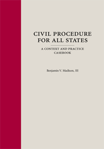 <strong>Civil Procedure for All States: A Context and Practice Casebook</strong> <br/> Benjamin V. Madison, III <br/>
			 2010 • $55 • 378 pp • ISBN: 978-1-59460-510-9 • LCCN 2010924058